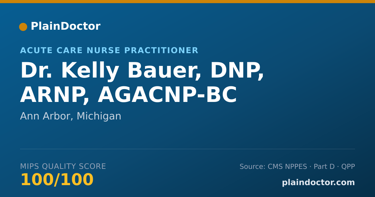 Shareable card for Kelly Bauer, DNP, ARNP, AGACNP-BC - Acute Care Nurse Practitioner, Ann Arbor, MI