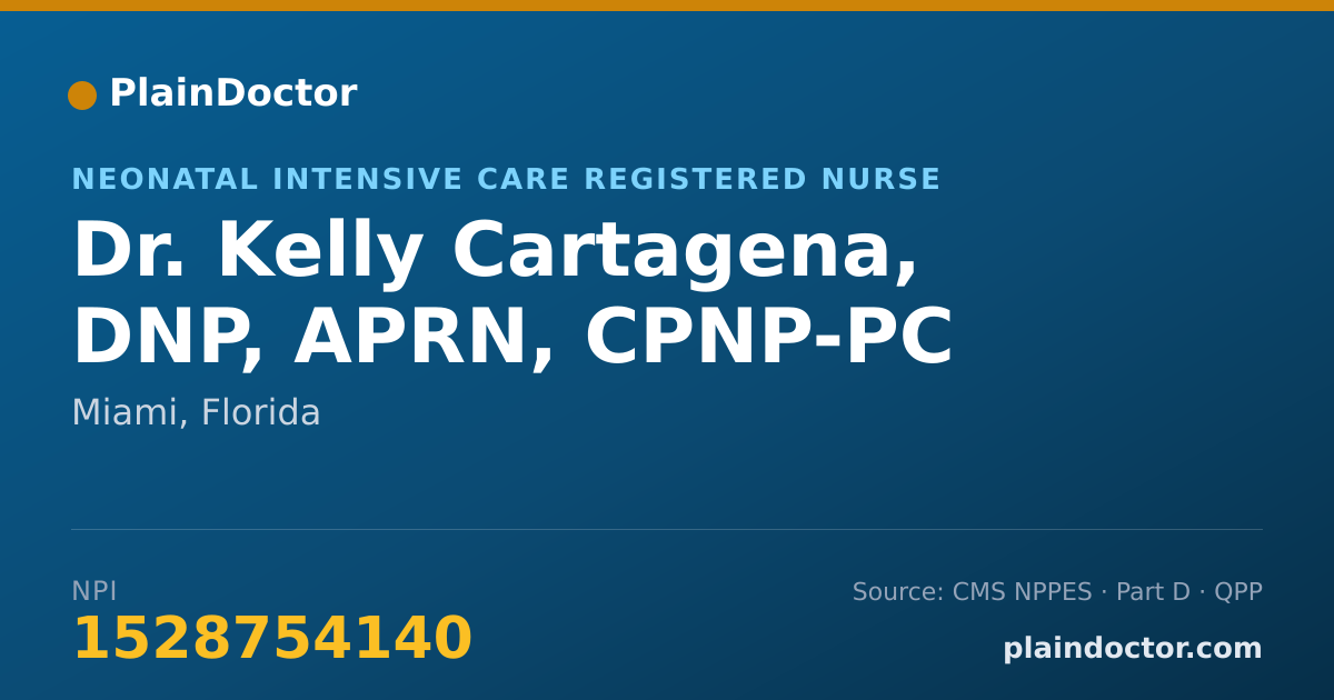 Shareable card for Kelly Cartagena, DNP, APRN, CPNP-PC - Neonatal Intensive Care Registered Nurse, Miami, FL