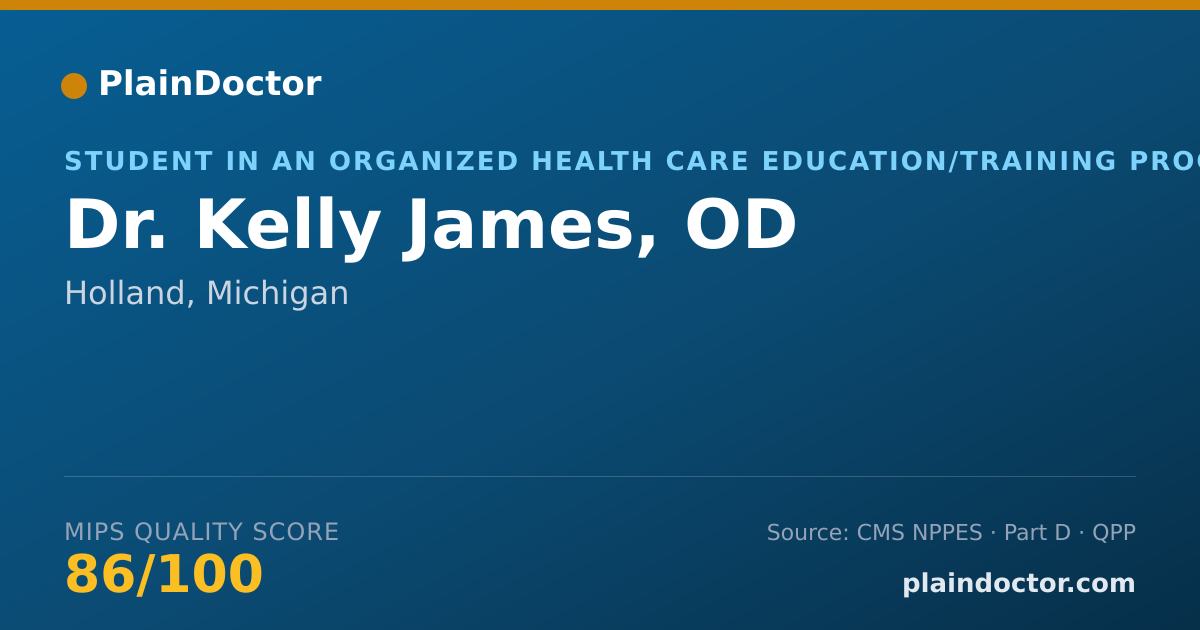 Shareable card for Kelly James, OD - Student in an Organized Health Care Education/Training Program, Holland, MI