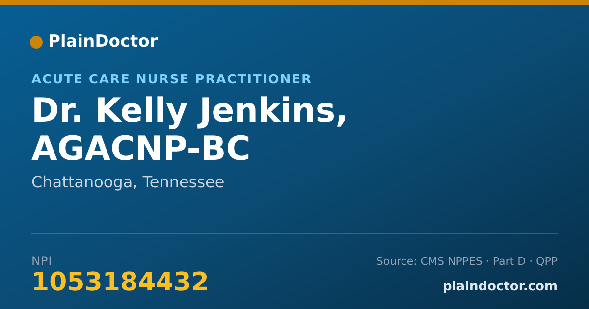 Shareable card for Kelly Jenkins, AGACNP-BC - Acute Care Nurse Practitioner, Chattanooga, TN