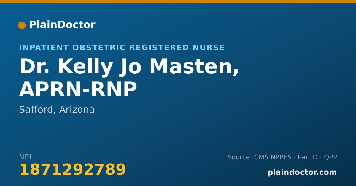 Shareable card for Kelly Jo Masten, APRN-RNP - Inpatient Obstetric Registered Nurse, Safford, AZ