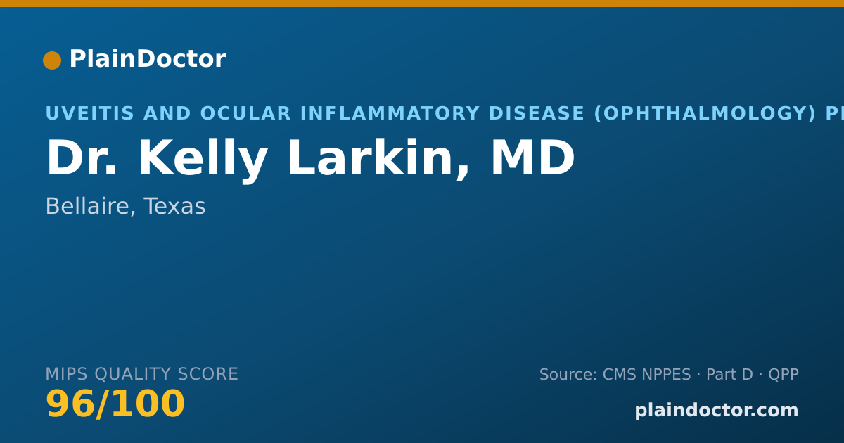 Shareable card for Kelly Larkin, MD - Uveitis and Ocular Inflammatory Disease (Ophthalmology) Physician, Bellaire, TX