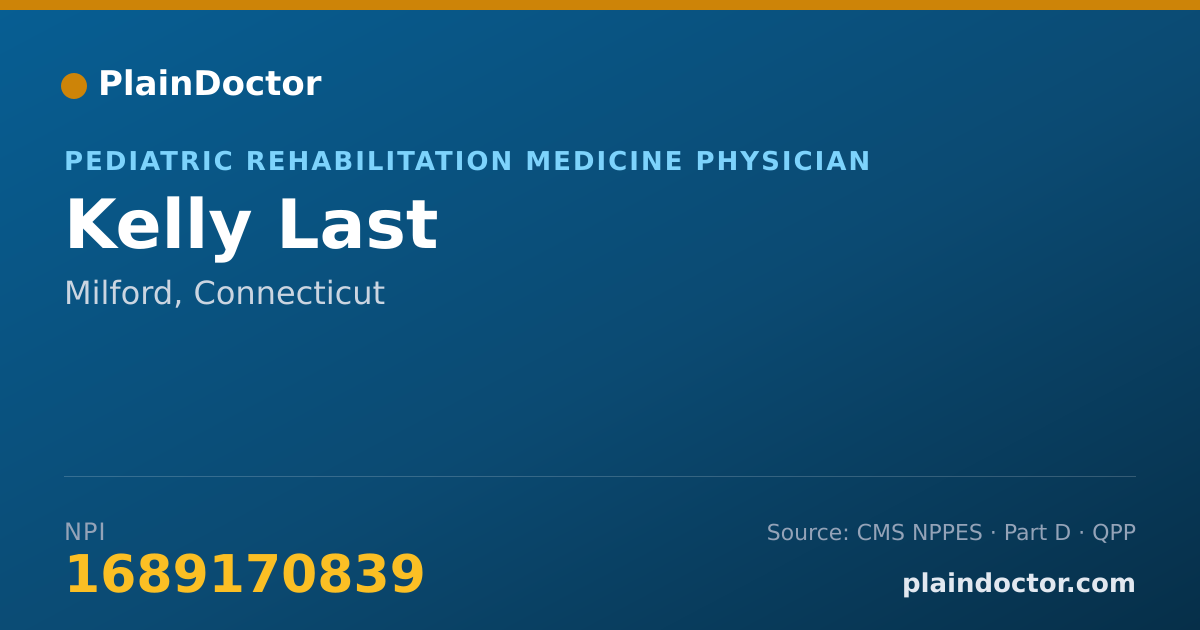 Shareable card for Kelly Last - Pediatric Rehabilitation Medicine Physician, Milford, CT