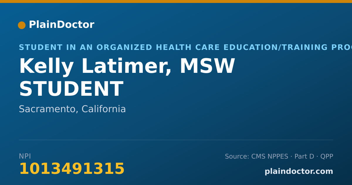 Shareable card for Kelly Latimer, MSW STUDENT - Student in an Organized Health Care Education/Training Program, Sacramento, CA
