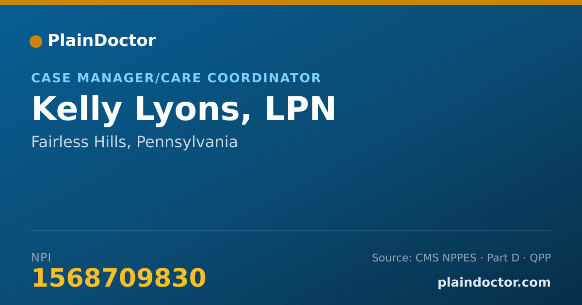 Shareable card for Kelly Lyons, LPN - Case Manager/Care Coordinator, Fairless Hills, PA