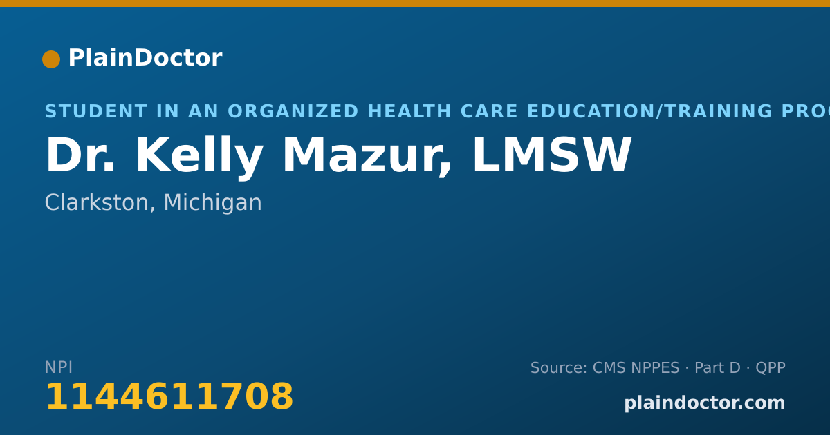 Shareable card for Kelly Mazur, LMSW - Student in an Organized Health Care Education/Training Program, Clarkston, MI