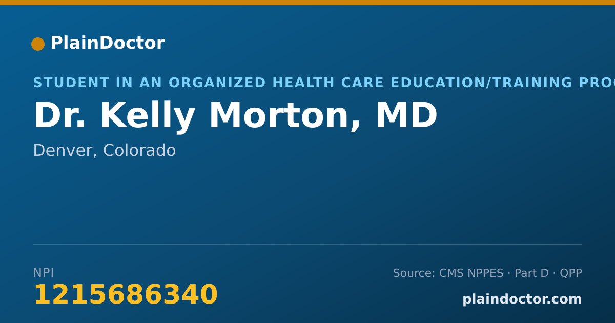 Shareable card for Kelly Morton, MD - Student in an Organized Health Care Education/Training Program, Denver, CO