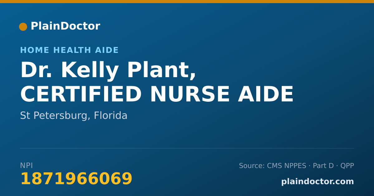 Shareable card for Kelly Plant, CERTIFIED NURSE AIDE - Home Health Aide, St Petersburg, FL