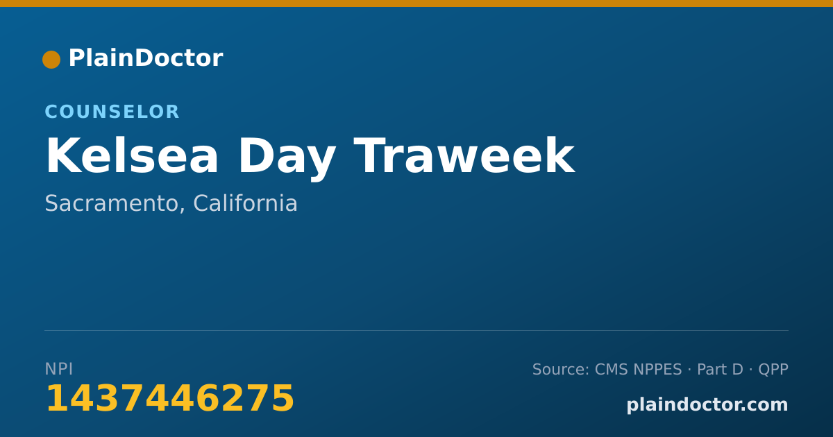 Shareable card for Kelsea Day Traweek - Counselor, Sacramento, CA