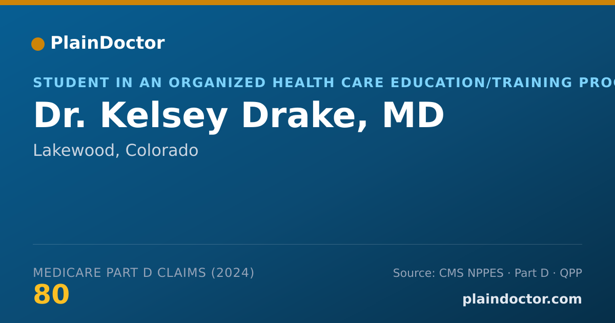 Shareable card for Kelsey Drake, MD - Student in an Organized Health Care Education/Training Program, Lakewood, CO