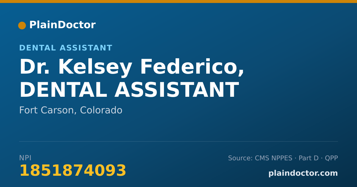 Shareable card for Kelsey Federico, DENTAL ASSISTANT - Dental Assistant, Fort Carson, CO