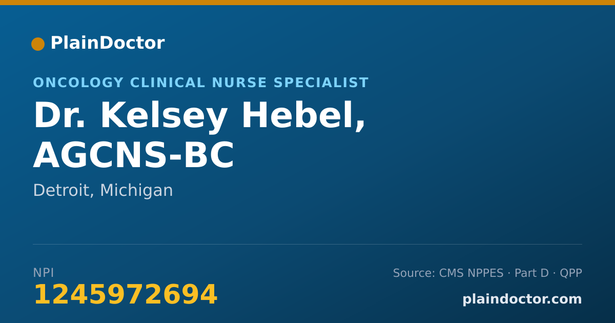 Shareable card for Kelsey Hebel, AGCNS-BC - Oncology Clinical Nurse Specialist, Detroit, MI