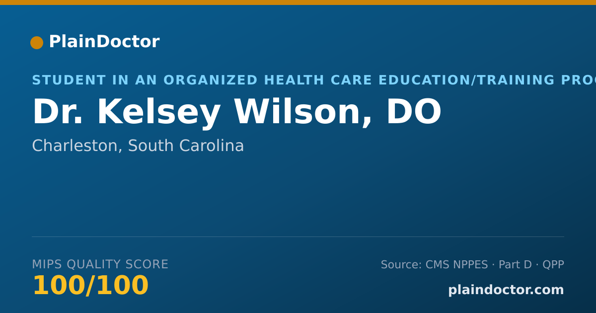 Shareable card for Kelsey Wilson, DO - Student in an Organized Health Care Education/Training Program, Charleston, SC