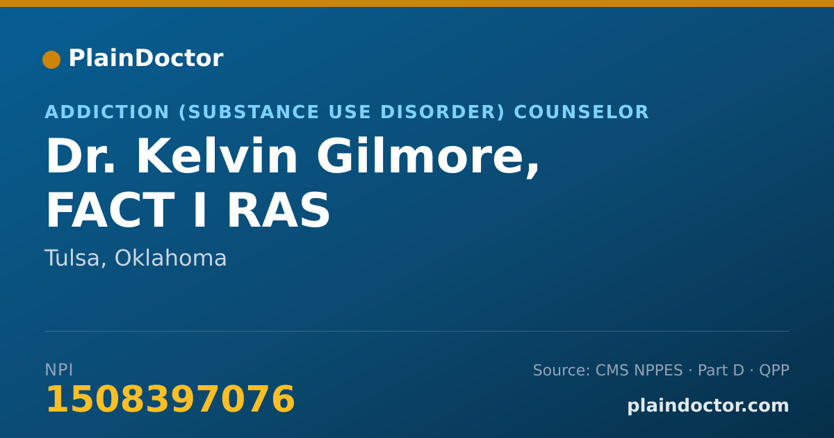 Shareable card for Kelvin Gilmore, FACT I RAS - Addiction (Substance Use Disorder) Counselor, Tulsa, OK