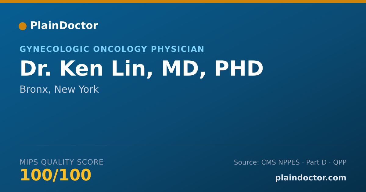 Shareable card for Ken Lin, MD, PHD - Gynecologic Oncology Physician, Bronx, NY