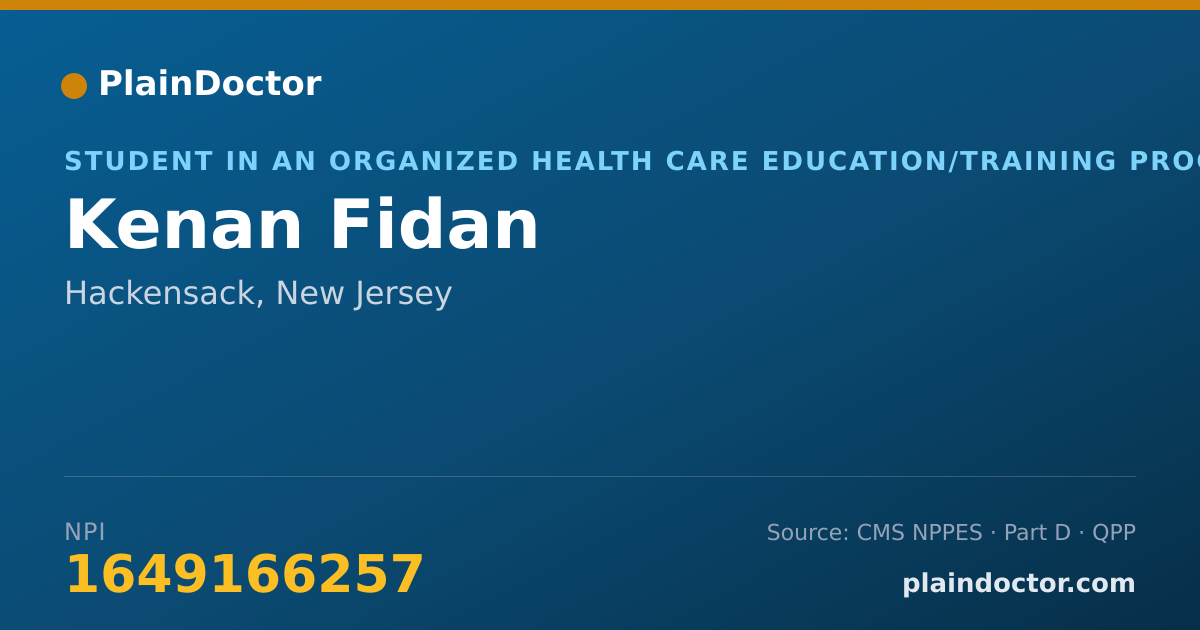 Shareable card for Kenan Fidan - Student in an Organized Health Care Education/Training Program, Hackensack, NJ