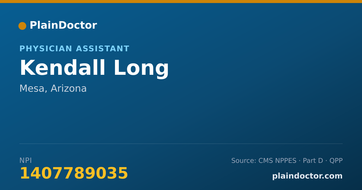 Shareable card for Kendall Long - Physician Assistant, Mesa, AZ