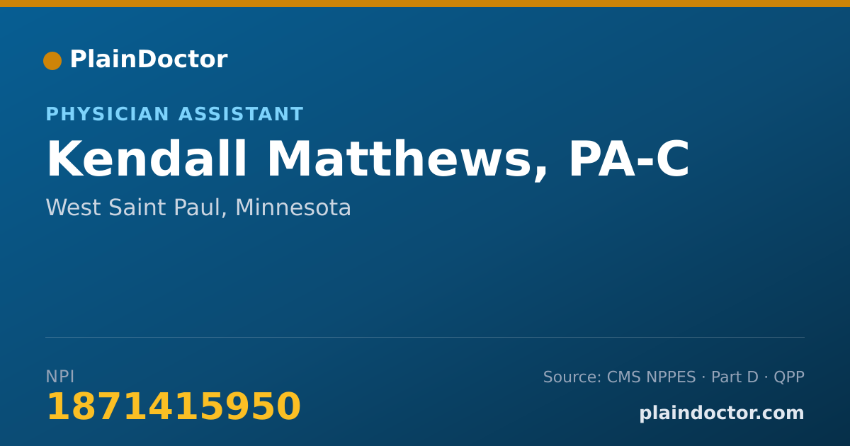 Shareable card for Kendall Matthews, PA-C - Physician Assistant, West Saint Paul, MN