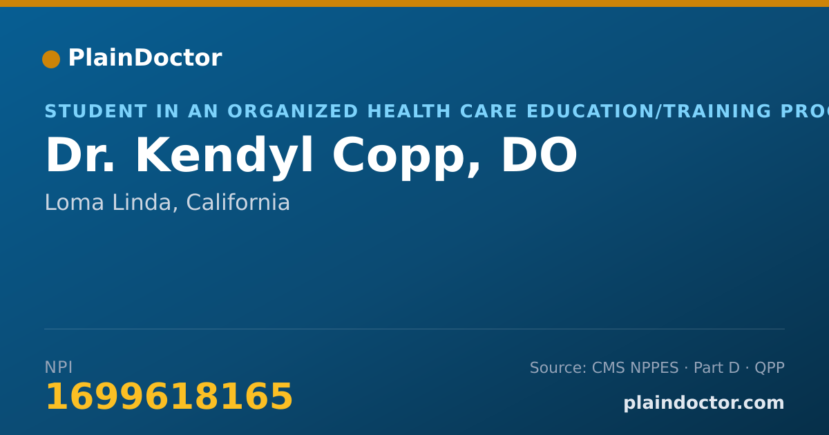 Shareable card for Kendyl Copp, DO - Student in an Organized Health Care Education/Training Program, Loma Linda, CA