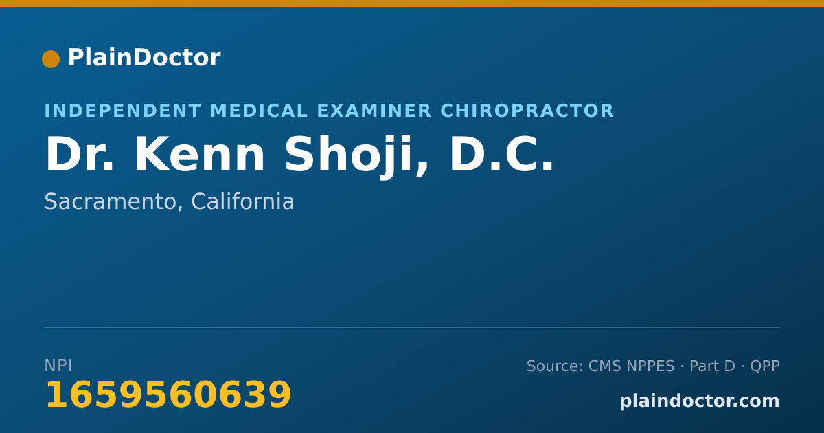 Shareable card for Kenn Shoji, D.C. - Independent Medical Examiner Chiropractor, Sacramento, CA