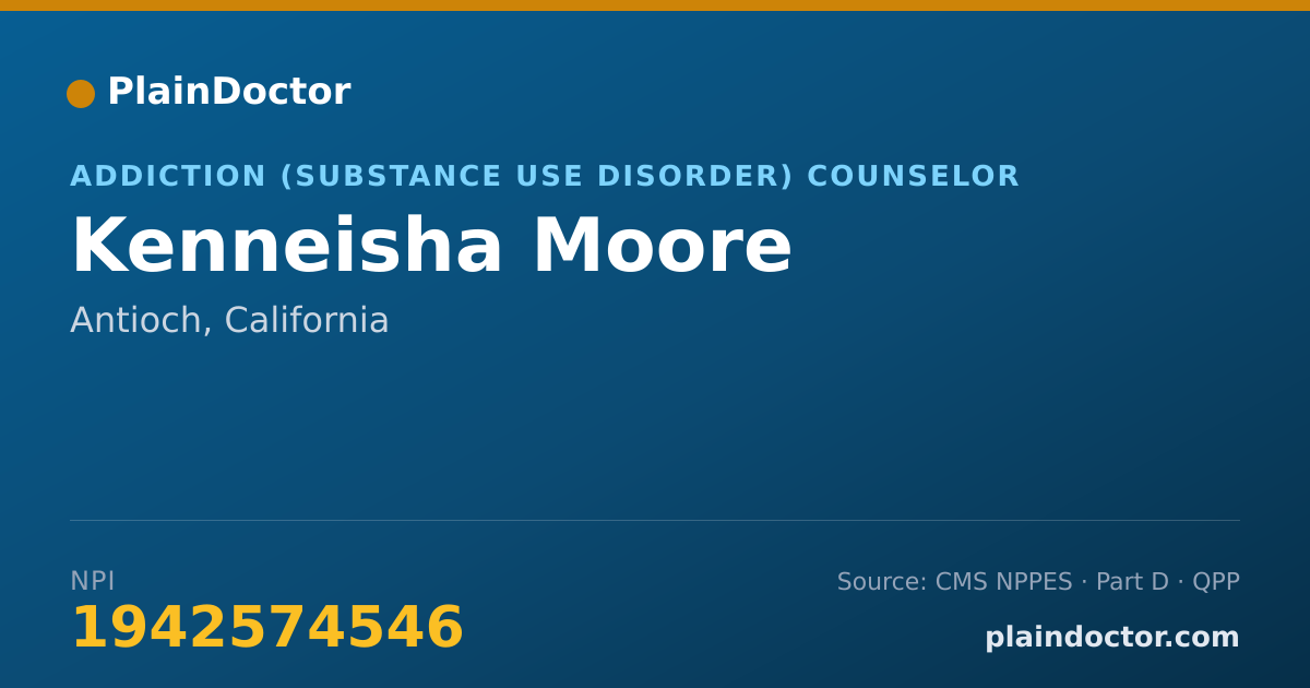 Shareable card for Kenneisha Moore - Addiction (Substance Use Disorder) Counselor, Antioch, CA