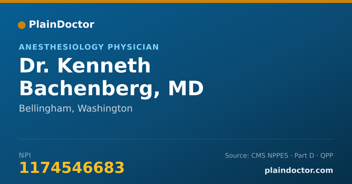 Shareable card for Kenneth Bachenberg, MD - Anesthesiology Physician, Bellingham, WA