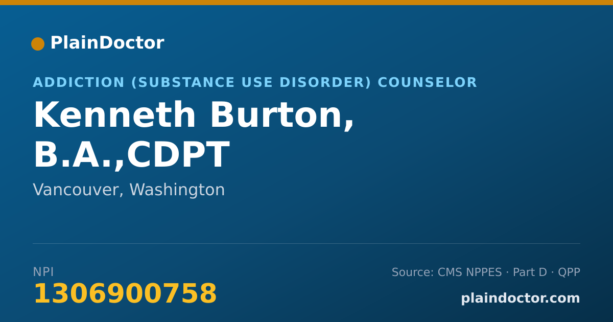 Shareable card for Kenneth Burton, B.A.,CDPT - Addiction (Substance Use Disorder) Counselor, Vancouver, WA