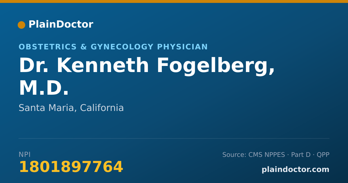 Shareable card for Kenneth Fogelberg, M.D. - Obstetrics & Gynecology Physician, Santa Maria, CA