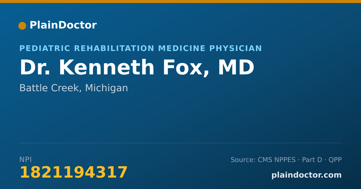 Shareable card for Kenneth Fox, MD - Pediatric Rehabilitation Medicine Physician, Battle Creek, MI