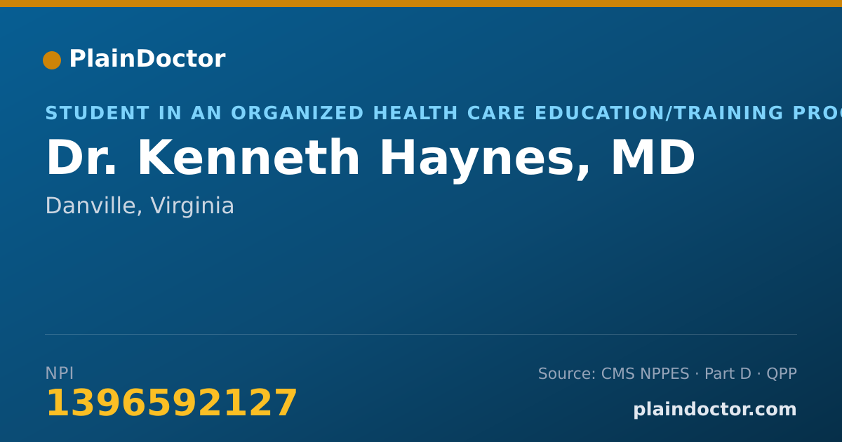 Shareable card for Kenneth Haynes, MD - Student in an Organized Health Care Education/Training Program, Danville, VA