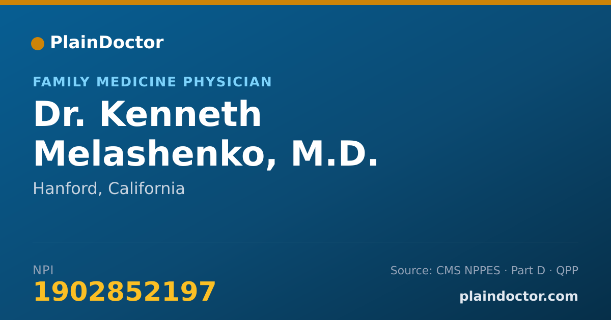 Shareable card for Kenneth Melashenko, M.D. - Family Medicine Physician, Hanford, CA
