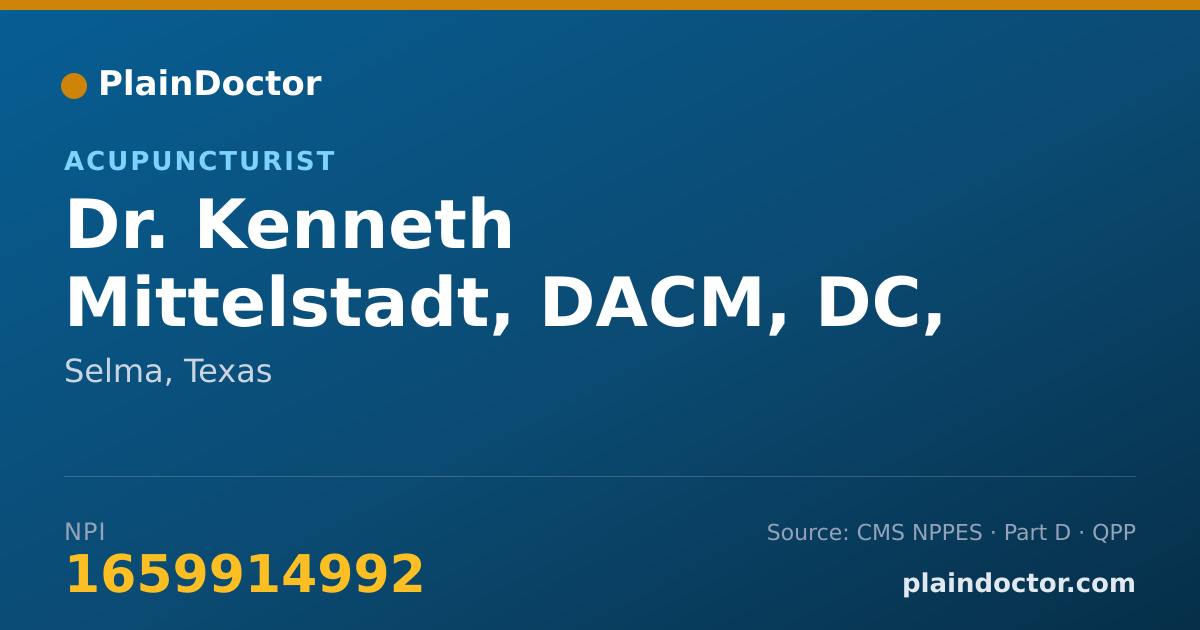 Shareable card for Kenneth Mittelstadt, DACM, DC, L.AC. - Acupuncturist, Selma, TX