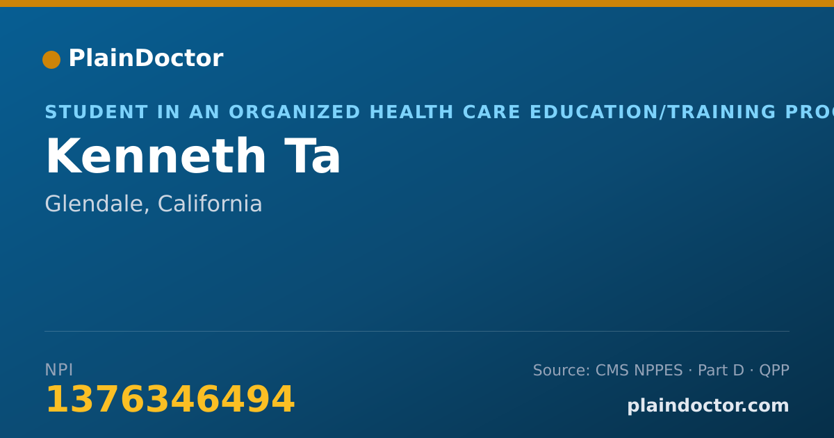 Shareable card for Kenneth Ta - Student in an Organized Health Care Education/Training Program, Glendale, CA