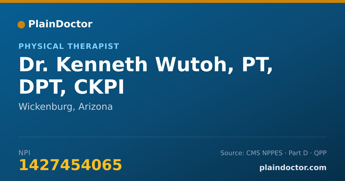 Shareable card for Kenneth Wutoh, PT, DPT, CKPI - Physical Therapist, Wickenburg, AZ