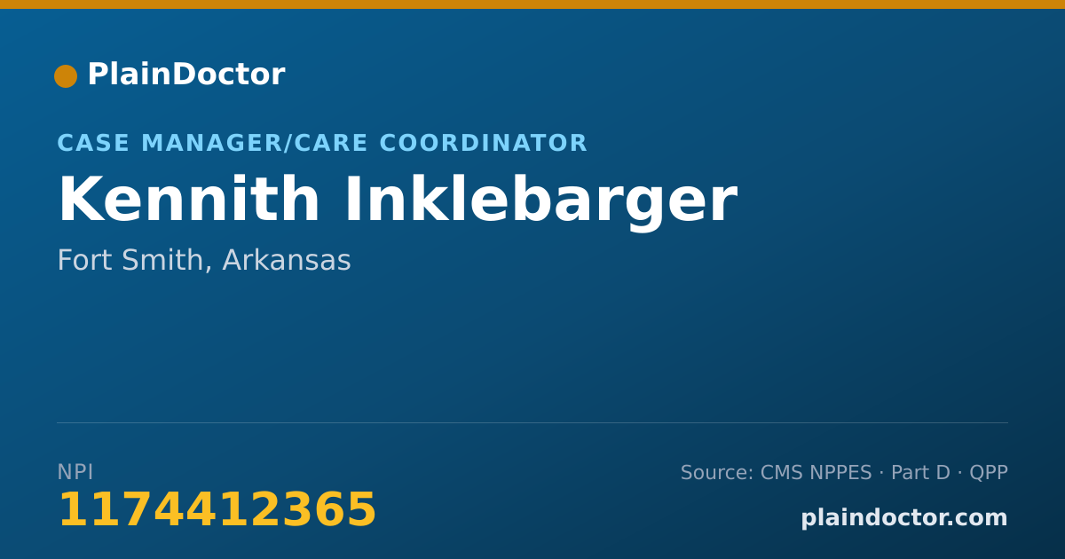 Shareable card for Kennith Inklebarger - Case Manager/Care Coordinator, Fort Smith, AR