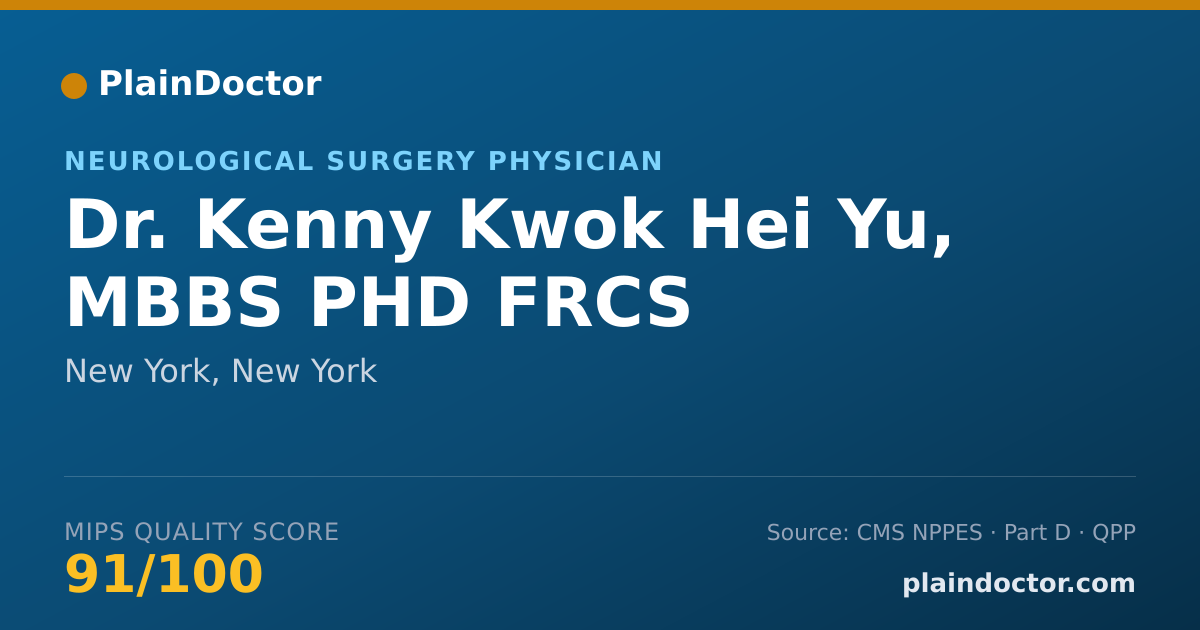 Shareable card for Kenny Kwok Hei Yu, MBBS PHD FRCS - Neurological Surgery Physician, New York, NY