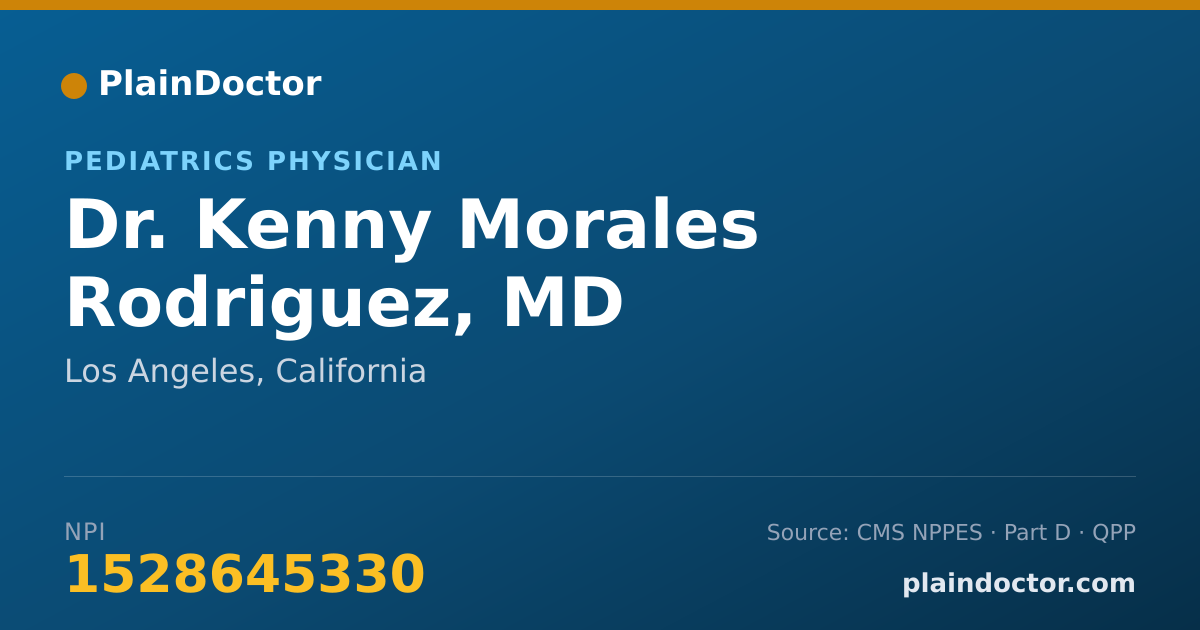 Shareable card for Kenny Morales Rodriguez, MD - Pediatrics Physician, Los Angeles, CA