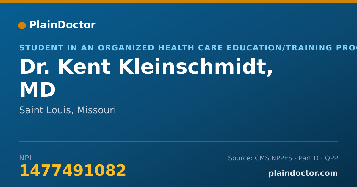 Shareable card for Kent Kleinschmidt, MD - Student in an Organized Health Care Education/Training Program, Saint Louis, MO