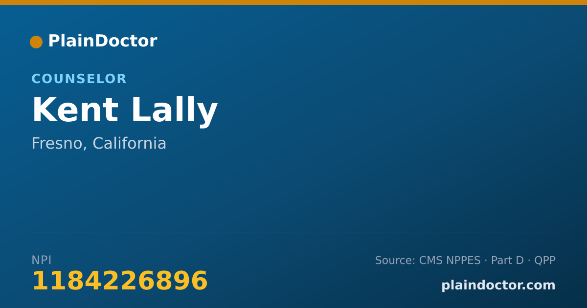 Shareable card for Kent Lally - Counselor, Fresno, CA
