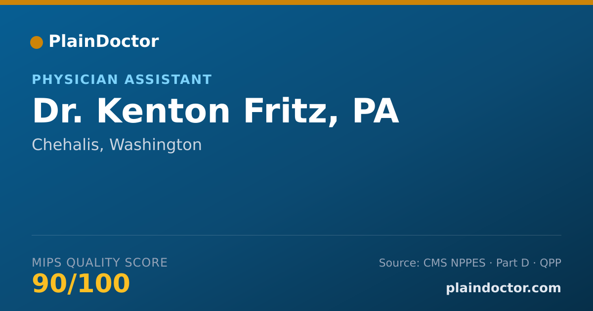 Shareable card for Kenton Fritz, PA - Physician Assistant, Chehalis, WA