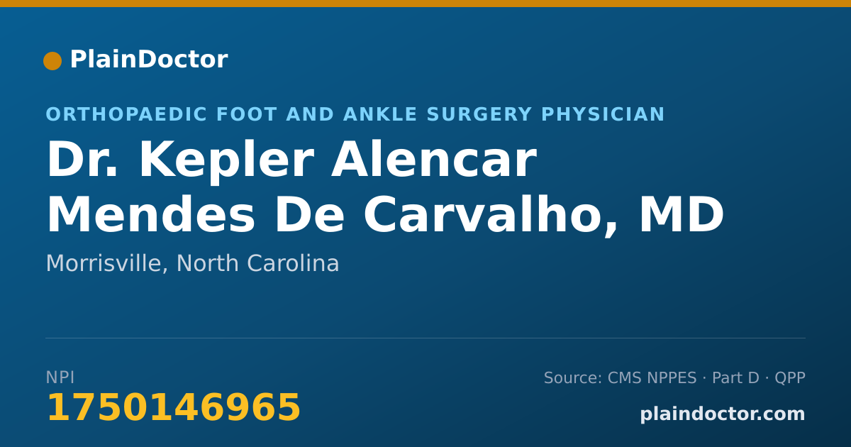 Shareable card for Kepler Alencar Mendes De Carvalho, MD - Orthopaedic Foot and Ankle Surgery Physician, Morrisville, NC