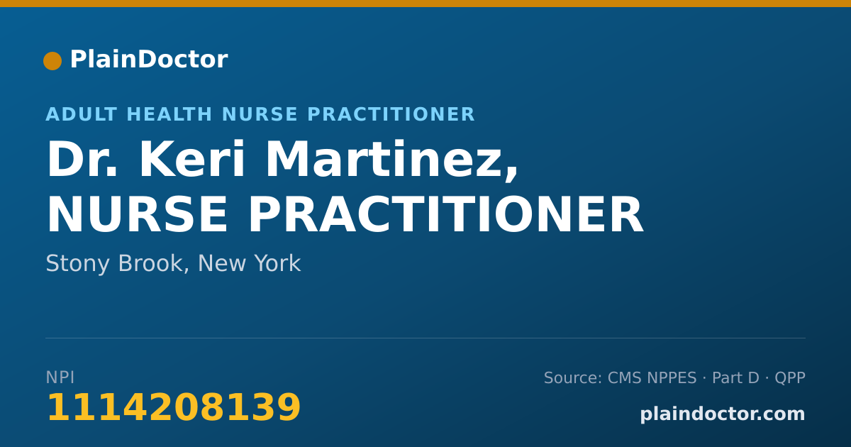 Shareable card for Keri Martinez, NURSE PRACTITIONER - Adult Health Nurse Practitioner, Stony Brook, NY