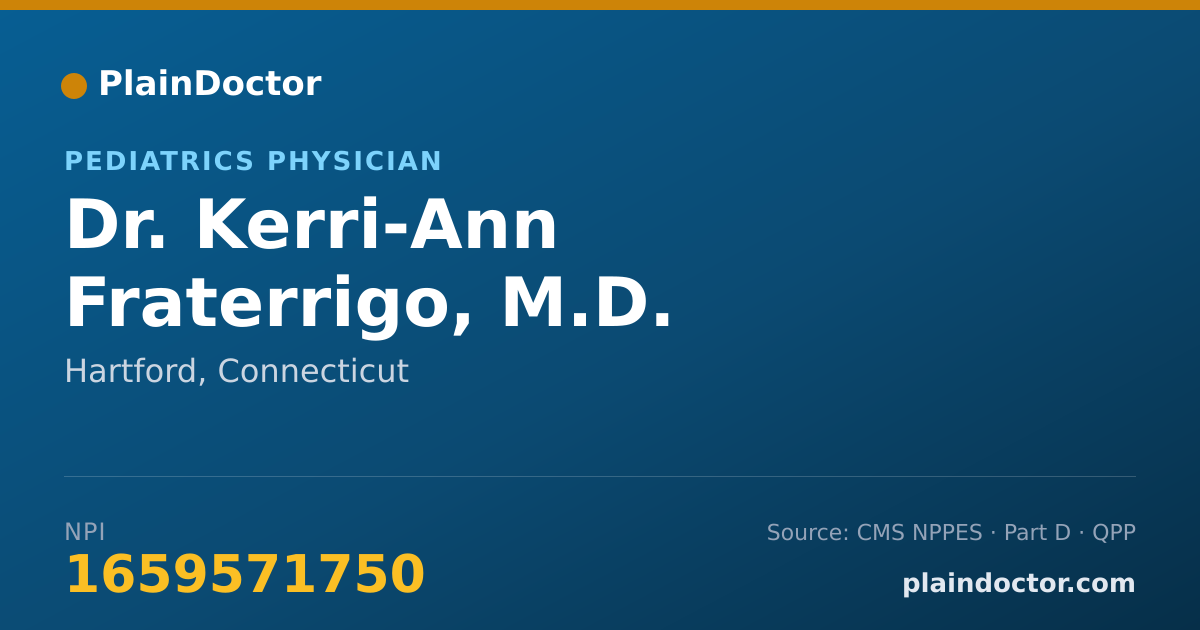 Shareable card for Kerri-Ann Fraterrigo, M.D. - Pediatrics Physician, Hartford, CT