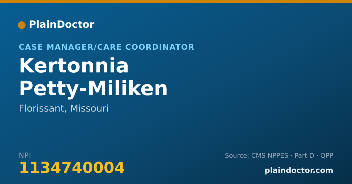 Shareable card for Kertonnia Petty-Miliken - Case Manager/Care Coordinator, Florissant, MO