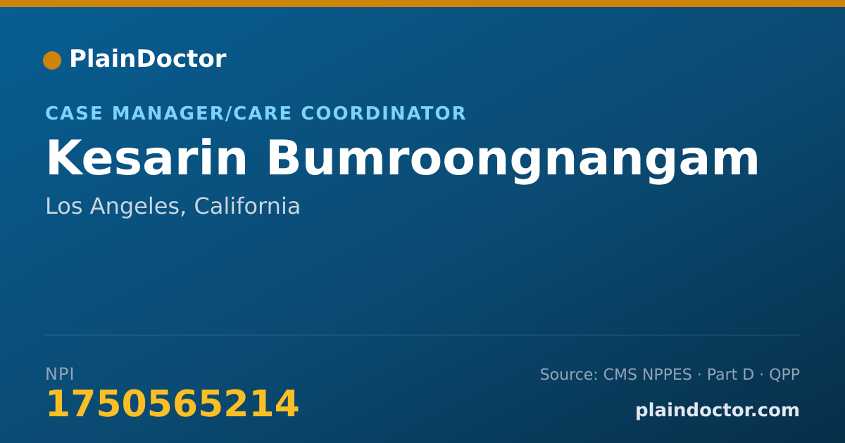 Shareable card for Kesarin Bumroongnangam - Case Manager/Care Coordinator, Los Angeles, CA