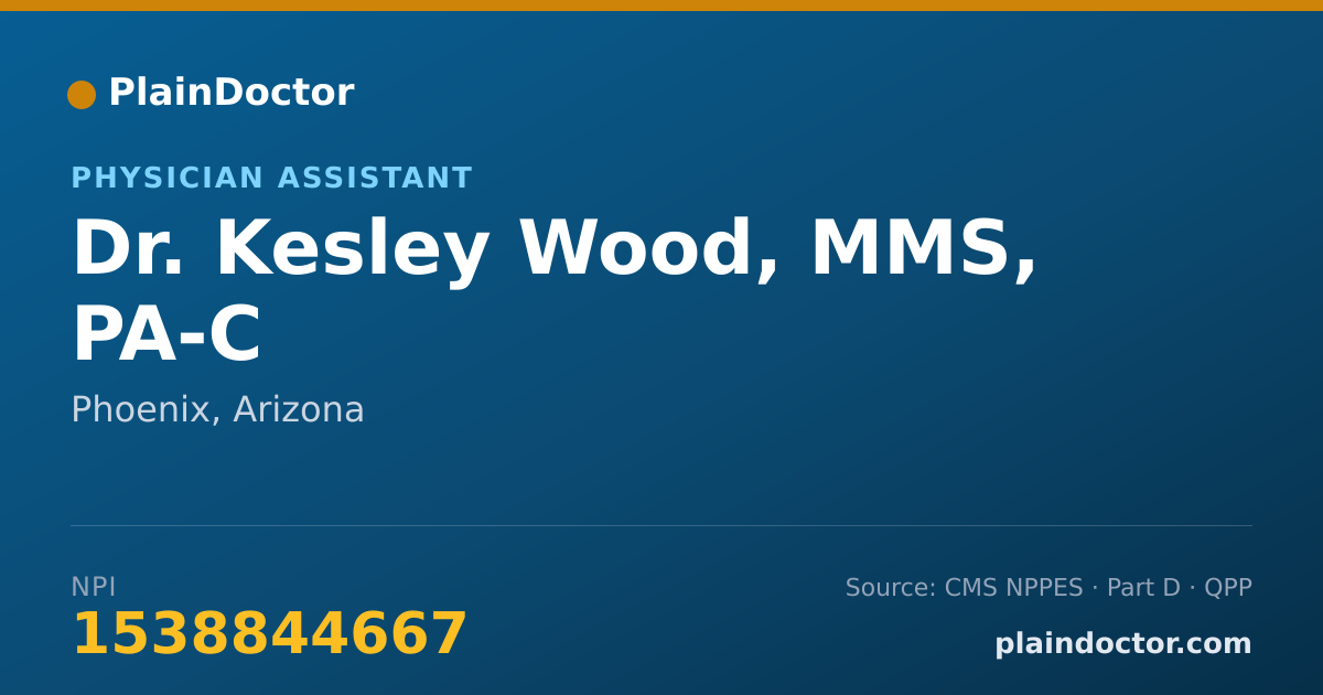 Shareable card for Kesley Wood, MMS, PA-C - Physician Assistant, Phoenix, AZ