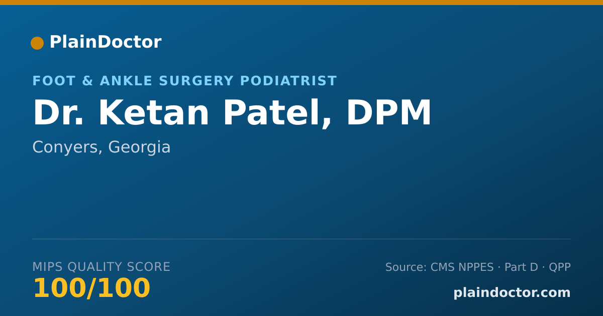 Shareable card for Ketan Patel, DPM - Foot & Ankle Surgery Podiatrist, Conyers, GA