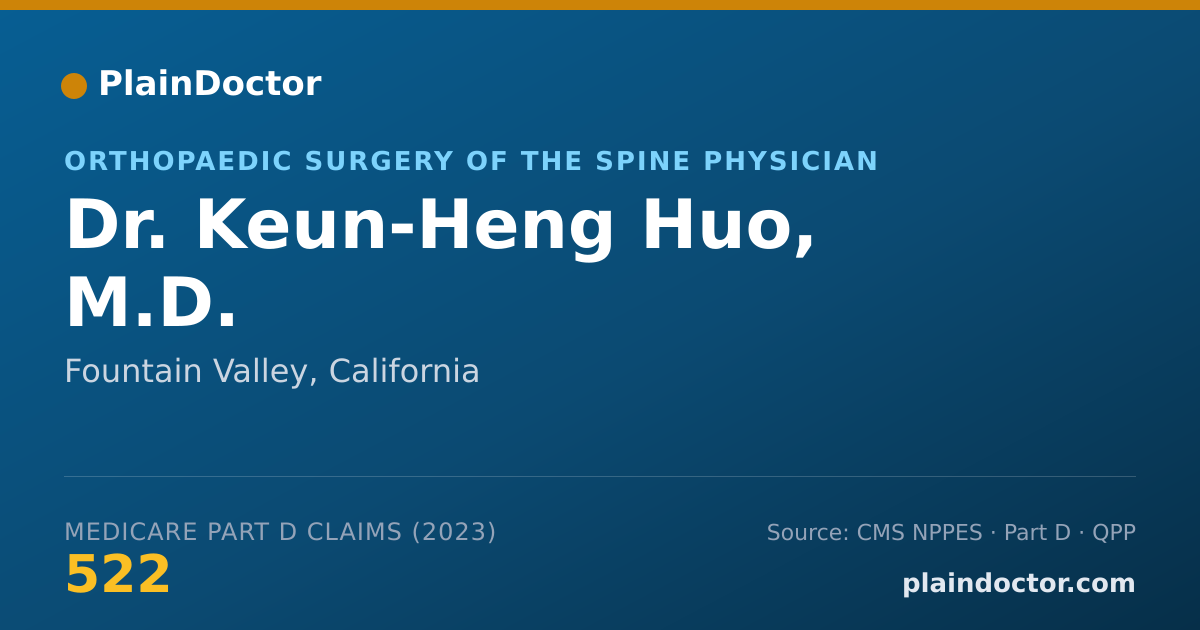 Shareable card for Keun-Heng Huo, M.D. - Orthopaedic Surgery of the Spine Physician, Fountain Valley, CA