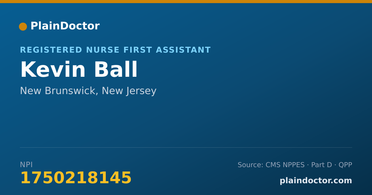 Shareable card for Kevin Ball - Registered Nurse First Assistant, New Brunswick, NJ
