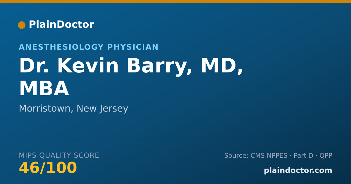 Shareable card for Kevin Barry, MD, MBA - Anesthesiology Physician, Morristown, NJ